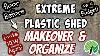 Extreme Plastic Shed Makeover U0026 Organize On A Budget